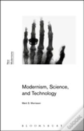 Modernism, Science, And Technology