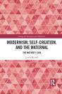 Modernism, Self-Creation, And The Maternal - Preview