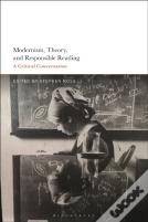 Modernism, Theory, And Responsible Reading