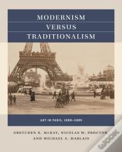 Modernism Versus Traditionalism