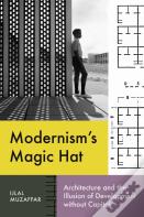 Modernism'S Magic Hat