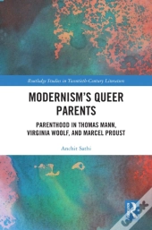 Modernism'S Queer Parents