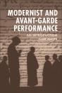 Modernist And Avant-Garde Performance - Preview