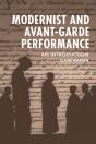 Modernist And Avant-Garde Performance - Preview