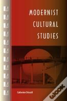 Modernist Cultural Studies