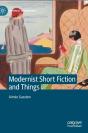 Modernist Short Fiction And Things - Preview