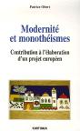 Modernité Et Monothéismes ; Contribution À L'Élaboration D'Un Projet Européen - Preview
