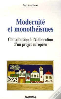 Capa do artigo Modernité Et Monothéismes ; Contribution À L'Élaboration D'Un Projet Européen
