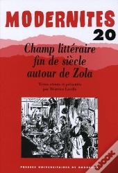 Modernites 20. Champ Litteraire Fin De Siecle Autour De Zola