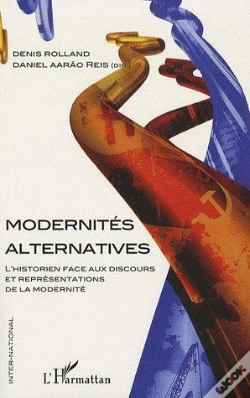 Capa do artigo Modernités Alternatives ; L'Historien Face Au Discours Et Représentations De La Modernité
