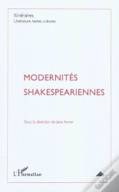 Modernités Shakespeariennes