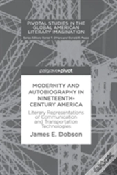 Modernity And Autobiography In Nineteenth-Century America