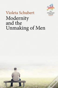 Capa do artigo Modernity And The Unmaking Of Men
