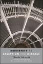 Modernity As Exception And Miracle - Preview