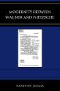 Modernity Between Wagner And Nietzsche - Preview