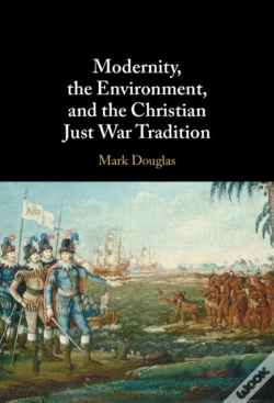 Capa do artigo Modernity, The Environment, And The Christian Just War Tradition