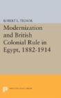Modernization And British Colonial Rule In Egypt, 1882-1914 - Preview
