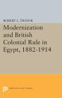 Modernization And British Colonial Rule In Egypt, 1882-1914 - Preview