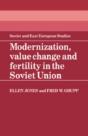 Modernization, Value Change And Fertility In The Soviet Union - Preview