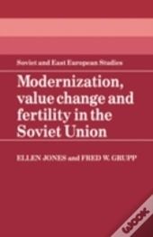 Modernization, Value Change And Fertility In The Soviet Union