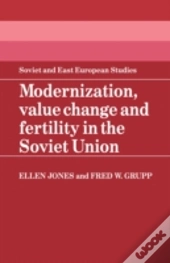 Modernization, Value Change And Fertility In The Soviet Union