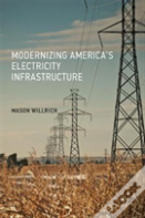 Modernizing America'S Electricity Infrastructure