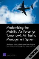 Modernizing The Mobility Air Force For Tomorrow'S Air Traffic Management System