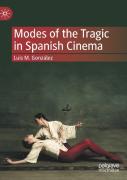 Modes Of The Tragic In Spanish Cinema