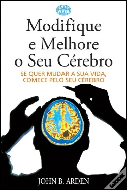 Capa do artigo Modifique e Melhore o Seu Cérebro