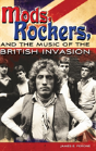 Mods, Rockers, And The Music Of The British Invasion - Preview