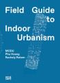 Modu: Field Guide To Indoor Urbanism - Preview
