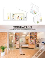 Modular Loft. Creating Flexible-Use Living Environments That Optimize The Space