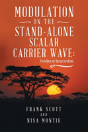 Modulation On The Stand-Alone Scalar Carrier Wave - Preview