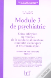 Capa do artigo Module 3 De Psychiatrie ; Soins Infirmiers En Troubles De La Conduite Alimentaire, Conduites Alcooliques Et Toxico T.1