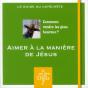 Module 4 Animateur - Aimer A La Maniere De Jesus - Preview