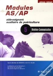 Capa do artigo Modules As/Ap ; Aide-Soignant, Auxilliare De Puériculture ; Module 5 Relation Et Communication