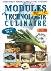 Modules De Technologie Culinaire T.1 ; Bep, Cap ; Version Élève
