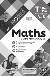 Modulo - Maths - Tle Bac Pro Groupements A Et B - Éd. 2021 - Guide Pédagogique
