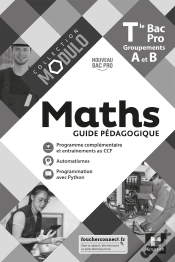 Capa do artigo Modulo - Maths - Tle Bac Pro Groupements A Et B - Éd. 2021 - Guide Pédagogique