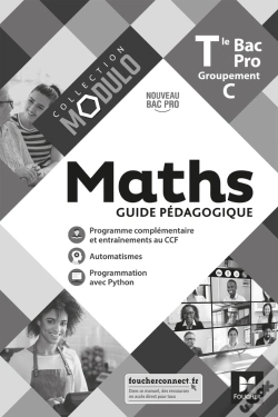 Capa do artigo Modulo - Maths - Tle Bac Pro Groupements C - Éd. 2021 - Guide Pédagogique