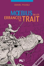 Moebius Ou Les Errances Du Trait