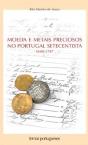 Moeda e Metais Preciosos no Portugal Setecentista (1688-1797) - Preview