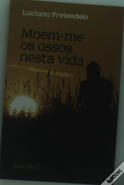 Capa do artigo Moem-me os Ossos Nesta Vida