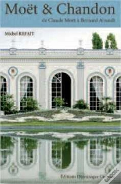 Capa do artigo Moët & Chandon ; De Claude Moët À Bernard Arnault