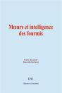 Moeurs Et Intelligence Des Fourmis - Preview