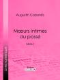 Moeurs Intimes Du Passé - Preview