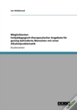 Capa do artigo Moglichkeiten Heilpadagogisch-Therapeutischer Angebote Fur Geistig Behinderte Menschen Mit Einer Alkoholproblematik