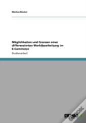 Moglichkeiten Und Grenzen Einer Differenzierten Marktbearbeitung Im E-Commerce