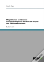 Moglichkeiten Und Grenzen Schulpsychologischen Handelns Am Beispiel Von Schulerdepressionen