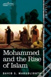 Mohammed And The Rise Of Islam